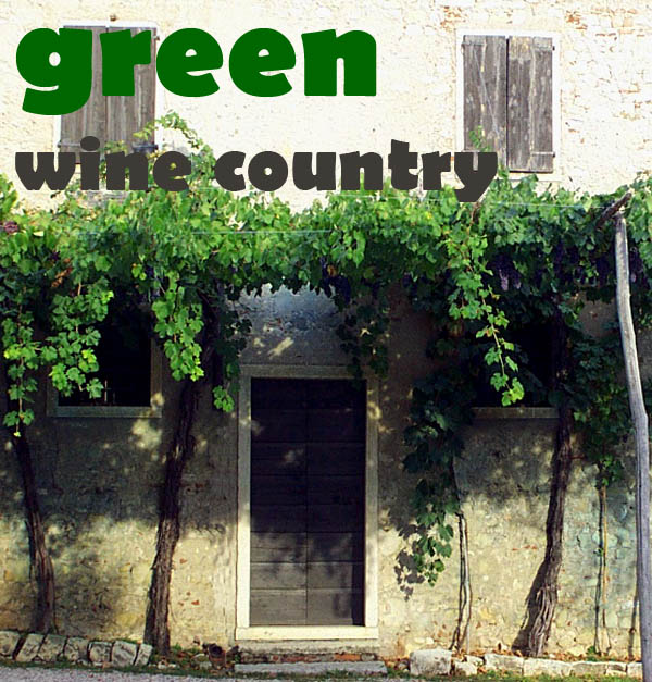 Green Traveler Guides' Green Wine Country Green Traveler Guides' Green Wine Country